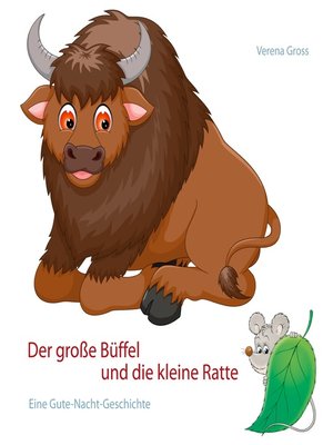 cover image of Der große Büffel und die kleine Ratte